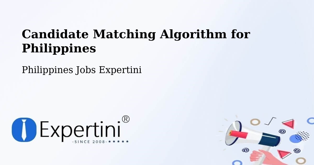Candidate Matching Algorithm Overview – Tambong - Philippines Jobs Expertini