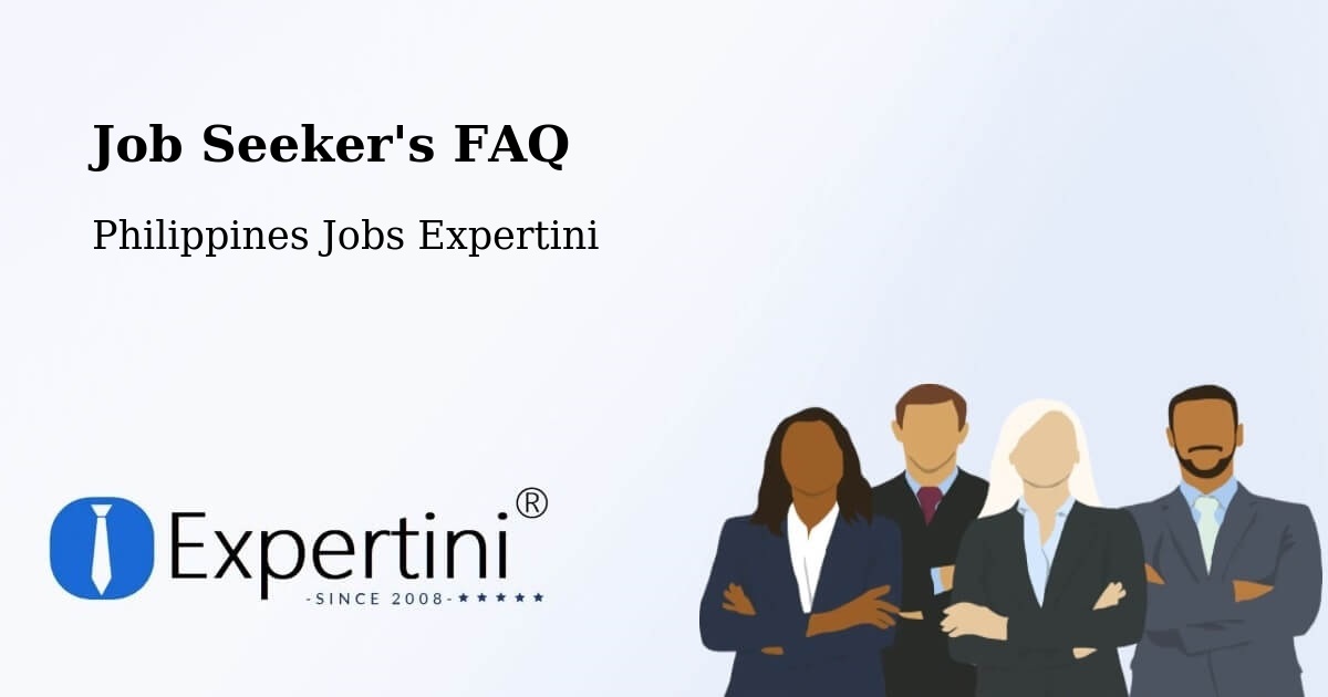 Job Seeker FAQ – Tambong - Philippines Jobs Expertini